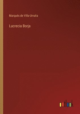 bokomslag Lucrecia Borja