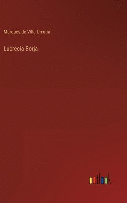 bokomslag Lucrecia Borja