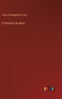 bokomslag O Primeiro de Maio