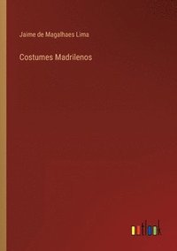 bokomslag Costumes Madrilenos