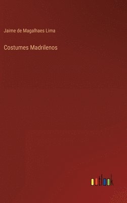 bokomslag Costumes Madrilenos