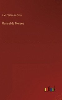 bokomslag Manuel de Moraes