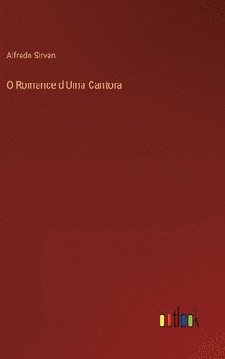 bokomslag O Romance d'Uma Cantora