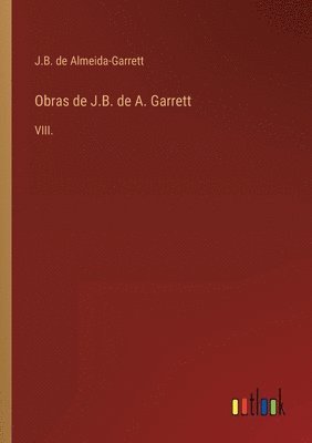 bokomslag Obras de J.B. de A. Garrett