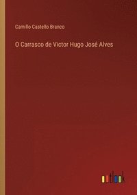 bokomslag O Carrasco de Victor Hugo Jos Alves