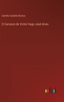 bokomslag O Carrasco de Victor Hugo Jos Alves