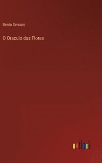 bokomslag O Oraculo das Flores