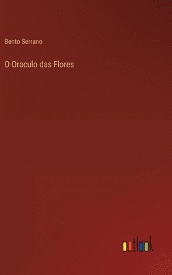 bokomslag O Oraculo das Flores