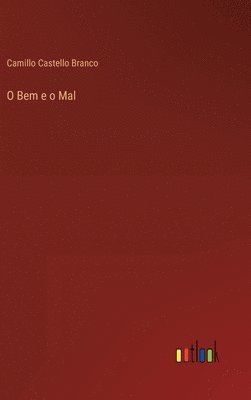 bokomslag O Bem e o Mal
