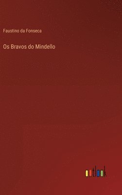 Os Bravos do Mindello