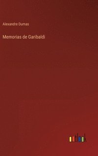 bokomslag Memorias de Garibaldi