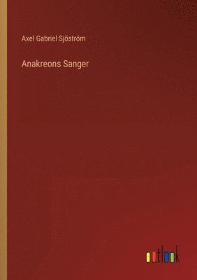 Anakreons Sanger 1