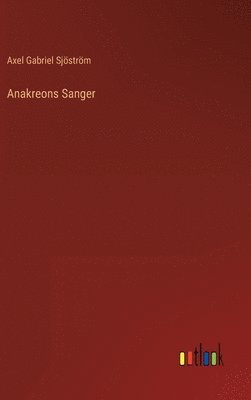 bokomslag Anakreons Sanger