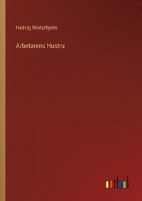 bokomslag Arbetarens Hustru