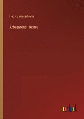 Arbetarens Hustru 1