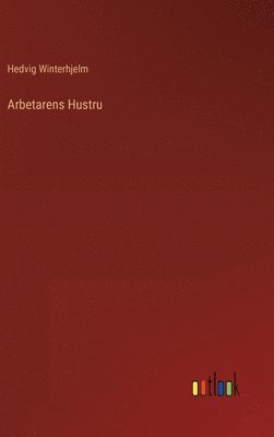 bokomslag Arbetarens Hustru