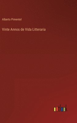 Vinte Annos de Vida Litteraria 1