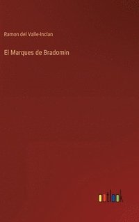 bokomslag El Marques de Bradomin