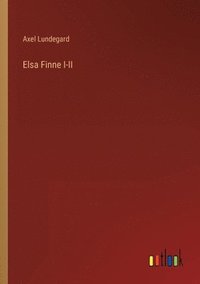 bokomslag Elsa Finne I-II