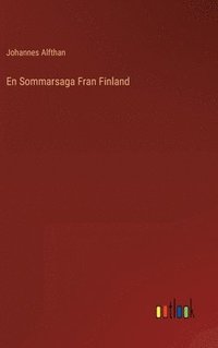bokomslag En Sommarsaga Fran Finland