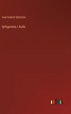 bokomslag Iphigeneia i Aulis
