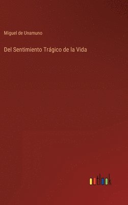 bokomslag Del Sentimiento Trágico de la Vida