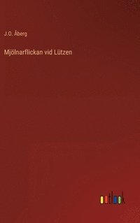 bokomslag Mjölnarflickan vid Lützen