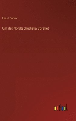 Om det Nordtschudiska Spraket