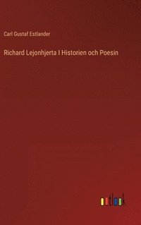 bokomslag Richard Lejonhjerta I Historien och Poesin