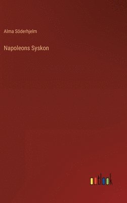 bokomslag Napoleons Syskon