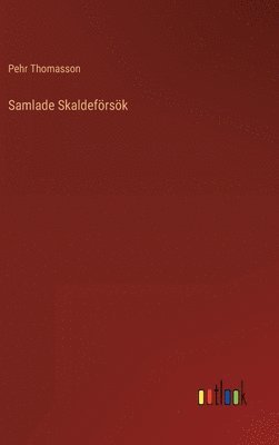 Pehr Thomasson - Samlade Skaldeförsök, Inbunden