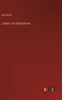 bokomslag Jorden och Solsystemet