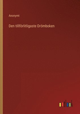 bokomslag Den tillfrlitligaste Drmboken