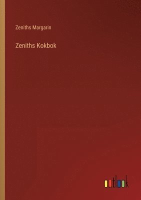 bokomslag Zeniths Kokbok