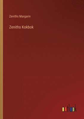 Zeniths Kokbok 1