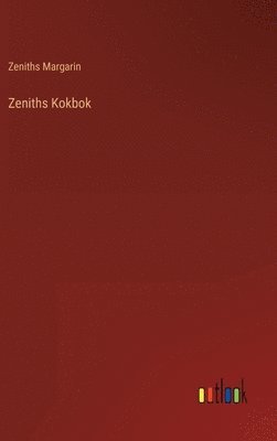 bokomslag Zeniths Kokbok