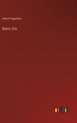 Bläck Och