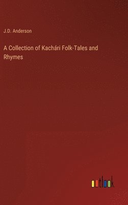 Collection of Kachári Folk-Tales and Rhymes
