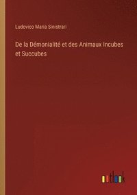 bokomslag De la Démonialité et des Animaux Incubes et Succubes
