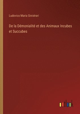 bokomslag De la Démonialité et des Animaux Incubes et Succubes