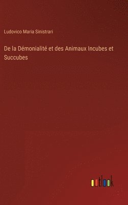 bokomslag De la Dmonialit et des Animaux Incubes et Succubes