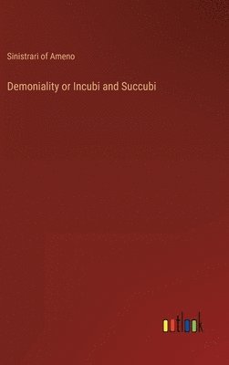 bokomslag Demoniality or Incubi and Succubi