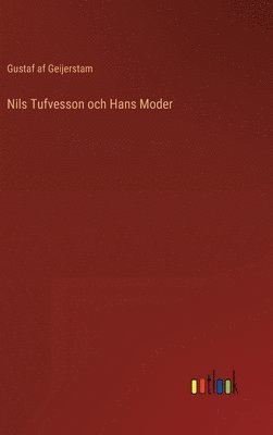 Nils Tufvesson och Hans Moder 1