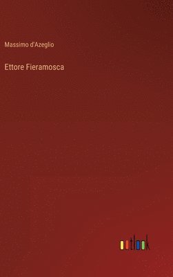 bokomslag Ettore Fieramosca
