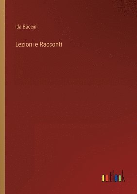 bokomslag Lezioni e Racconti