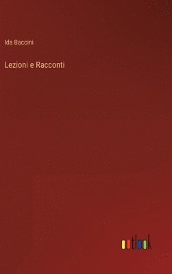 bokomslag Lezioni e Racconti