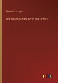 bokomslag Dell'Emancipazione Civile degl'Israeliti