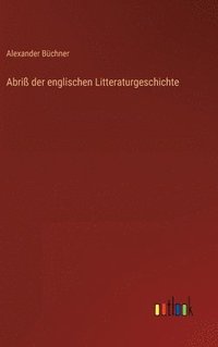 bokomslag Abri der englischen Litteraturgeschichte