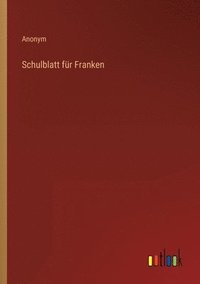 bokomslag Schulblatt fur Franken