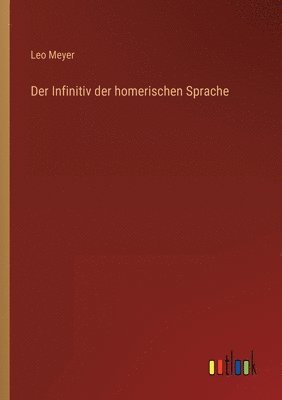 Der Infinitiv der homerischen Sprache 1